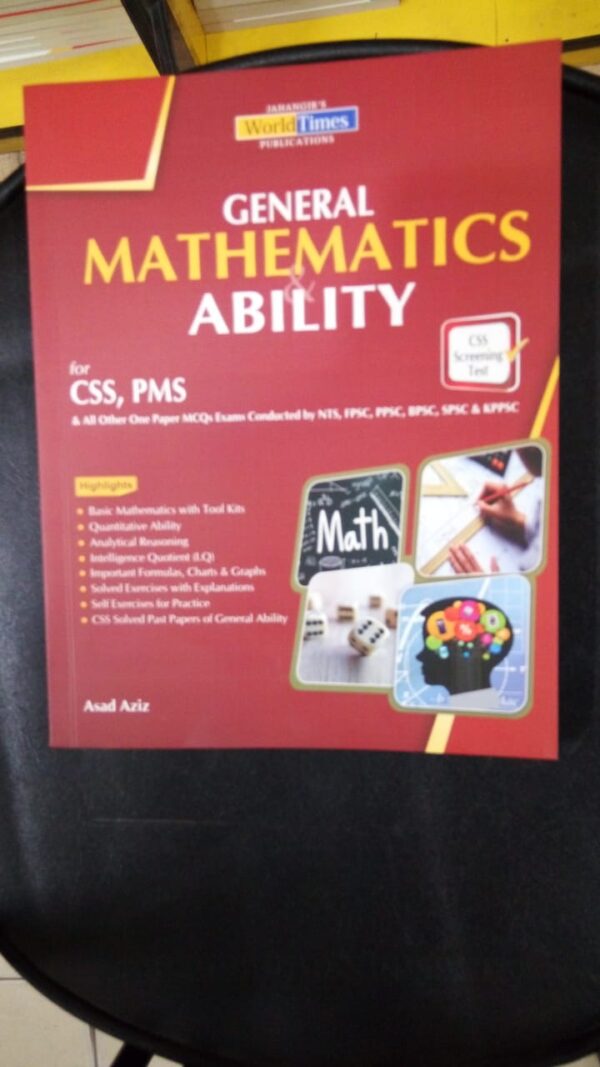 General Mathematics & Ability GMA for CSS by Asad Aziz JWT